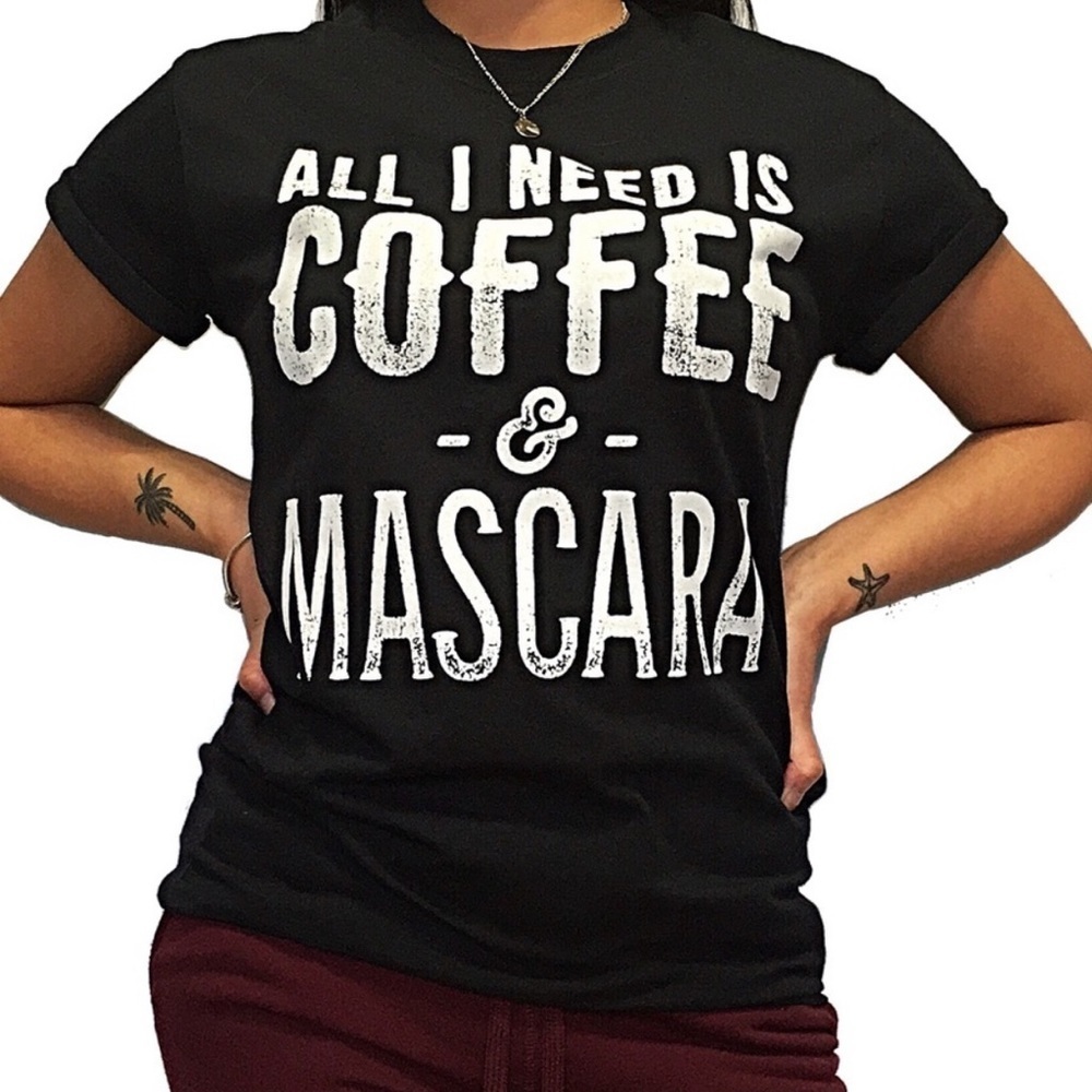 🦚2/$40 Lazy Daze Apparel “All I Need Is Coffee & Mascara” NIP - Picture 2 of 5